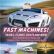 Fast Machines! Trains, Planes, Boats and More：From Speedboats to Fighter Jets - Children's Cars, Trains & Things That Go Books