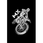 MOTOCROSS MX RIDER: BLANK LINED NOTEBOOK JOURNAL FOR WORK, SCHOOL, OFFICE - 6X9 110 PAGE