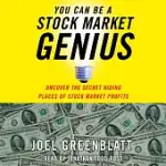 YOU CAN BE A STOCK MARKET GENIUS: UNCOVER THE SECRET HIDING PLACES OF STOCK MARKET PROFITS