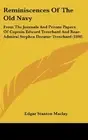 REMINISCENCES OF THE OLD NAVY: FROM THE JOURNALS AND By Edgar Stanton Maclay NEW