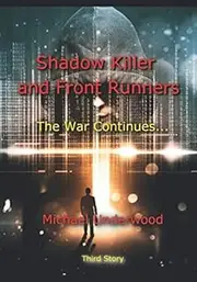 Shadow Killer and Front Runners