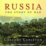 RUSSIA: THE STORY OF WAR