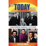 THE TODAY SHOW: TRANSFORMING MORNING TELEVISION
