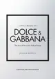 Little Book of Dolce & Gabbana: The Story Behind the Iconic Brand