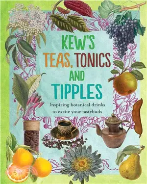 Kew's Teas, Tonics and Tipples ― Inspiring Botanical Drinks to Excite Your Tastebuds