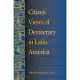 Citizen Views of Democracy in Latin America [With CDROM]