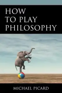 在飛比找博客來優惠-How to Play Philosophy