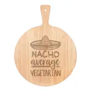 Nacho Average Vegetarian Pizza Board Paddle Wooden Worlds Best Funny Awesome