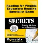 READING FOR VIRGINIA EDUCATORS READING SPECIALIST EXAM SECRETS: RVE TEST REVIEW FOR THE READING FOR VIRGINIA EDUCATORS EXAM