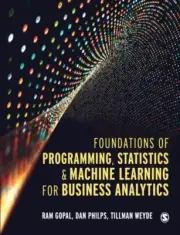Foundations of Programming Statistics and Machine Learning for Business Analyti