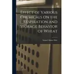 EFFECT OF VARIOUS CHEMICALS ON THE RESPIRATION AND STORAGE BEHAVIOR OF WHEAT