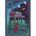 LA BELLA Y LA BESTIA/ BEAUTY AND THE BEAST: LA NOVELA GRAFICA