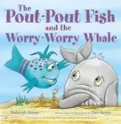 Deborah Diesen The Pout-Pout Fish and the Worry-Worry Whale (Hardback)