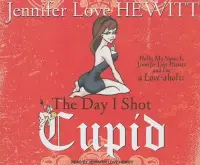 在飛比找博客來優惠-The Day I Shot Cupid: Hello, M