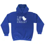 Not A Nugget - Funny Novelty Hoodies Hoodie
