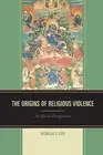 Nicholas F. Gier The Origins of Religious Violence (Paperback)