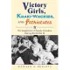 Victory Girls, Khaki-Wackies, and Patriotutes: The Regulation of Female Sexuality During World War II