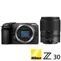 在飛比找momo購物網優惠-【Nikon 尼康】Z30 + Z 18-140mm VR 