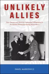 在飛比找博客來優惠-Unlikely Allies: Nazi German a
