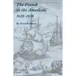 THE FRENCH IN THE AMERICAS, 1620-1820