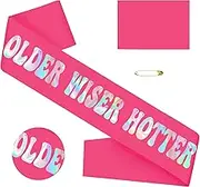 Older Wiser Hotter Sash with Iridescent Foil, Hot Pink Funny Birthday Sash for Women 30th 40th 50th 60th 70th 80th Birthday Party Decorations Birthday Sign Birthday Gift(Hot Pink + Iridescent )