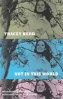 Tracey Herd Not in This World (Paperback) (US IMPORT)