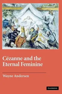 在飛比找博客來優惠-Cezanne and the Eternal Femini