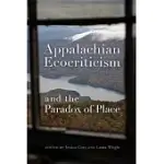 APPALACHIAN ECOCRITICISM AND THE PARADOX OF PLACE