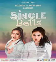 SINGLE BELLS - ALEX GONZAGA ANGELINE QUINTO TAGALOG MOVIE FILM