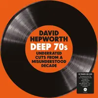 在飛比找誠品線上優惠-David Hepworth Deep 70s: Under