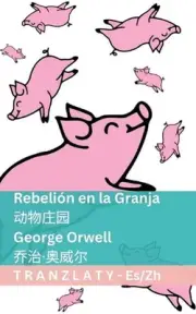Rebelin en la Granja / : Tranzlaty Espa?ol ??? by George Orwell Paperback Book