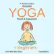A Handy Guide to Essential Yoga Poses & Sequences for Beginners