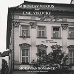 米拉斯拉夫．維特斯與艾米爾．維克利基：摩拉維亞浪漫 MIROSLAV VITOUS AND EMIL VIKLICKY：MORAVIAN ROMANCE ~ LIVE AT JAZZFEST BRNO 2018 (CD)【VENUS】