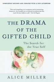 The Drama Of The Gifted Child The Search For The True Self Third Edition by Alice Miller Paperback Book