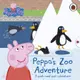 Peppa's Zoo Adventure: A Push-and-pull Adventure