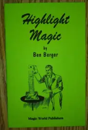 Highlight Magic by Ben Berger (Illustrated by Nelson Hahne)
