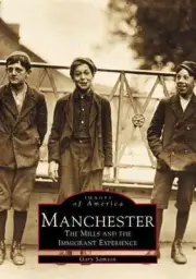 Manchester:: The Mills and the Immigrant Experience by Gary Samson (English) Pap