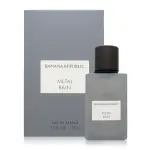 【BANANA REPUBLIC】馥玉系列 METAL RAIN 金屬雨淡香精 EDP 75ML(平行輸入)