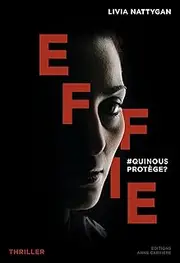 Effie - #QuiNousProtège (French Edition)