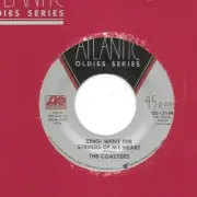 COASTERS * 45 * Zing! Went The Strings Of My Heart * 1950's * UNPLAYED MINT * RI