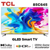 在飛比找蝦皮商城優惠-十倍蝦幣【TCL】85吋 4K QLED 120Hz DLG