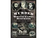 The Murder of the Whitechapel Mistress