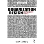 ORGANIZATION DESIGN: ENGAGING WITH CHANGE