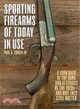 Sporting Firearms of Today in Use ― A Fascinating Look at Firearms from the 1920s