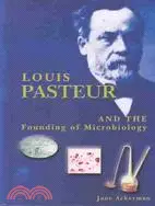 在飛比找三民網路書店優惠-Louis Pasteur: And the Foundin