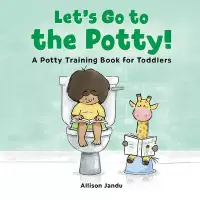 在飛比找博客來優惠-Let’’s Go to the Potty!: A Pot