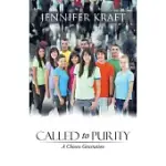 CALLED TO PURITY: A CHOSEN GENERATION