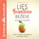 Lies Young Women Believe ― And the Truth That Sets Them Free