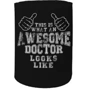 Stubby Holder - This Is What An Awesome Doctor Looks Like - Funny Novelty Birthday Gift Joke