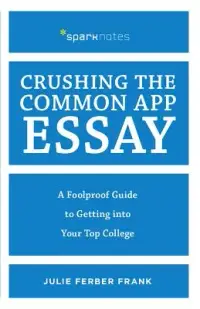 在飛比找博客來優惠-Crushing the Common App Essay: